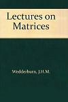Lectures on Matrices by J. H. M. Wedderburn